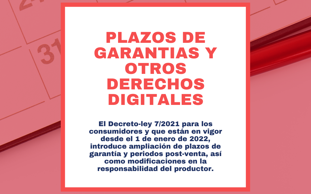 Plazos de garantías y otros derechos digitales